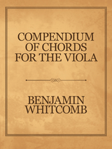 Compendium of Chords for the Viola - Benjamin Whitcomb