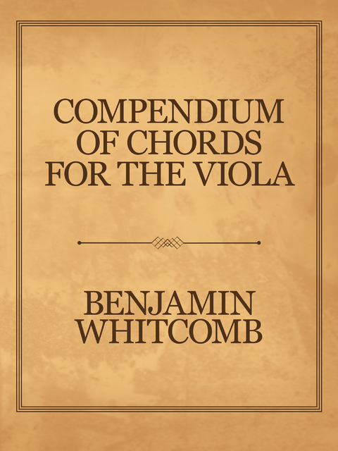 Compendium of Chords for the Viola - Benjamin Whitcomb