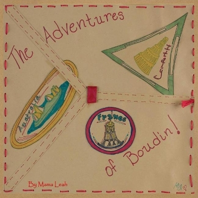 The Adventures of Boudin! - "mama" Leah Morris