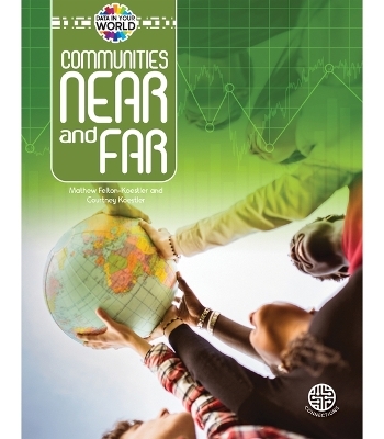 Communities Near and Far - Mathew Felton-Koestler, Courtney Koestler