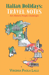 Italian Holidays: Travel Notes - Virginia Paola Lalli