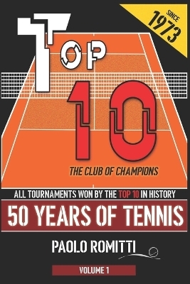 Top 10 - 50 Years of Tennis - Volume 1 - Paolo Romitti