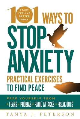 101 Ways to Stop Anxiety