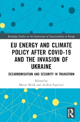 EU Energy and Climate Policy after COVID-19 and the Invasion of Ukraine - 