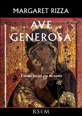 Ave Generosa - Margaret Rizza