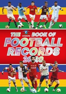 The Vision Book of Football Records 2020 -  Vision Sports Publishing
