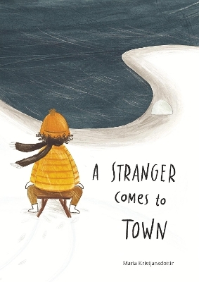 A Stranger Comes to Town - Maria Kristjansdottir