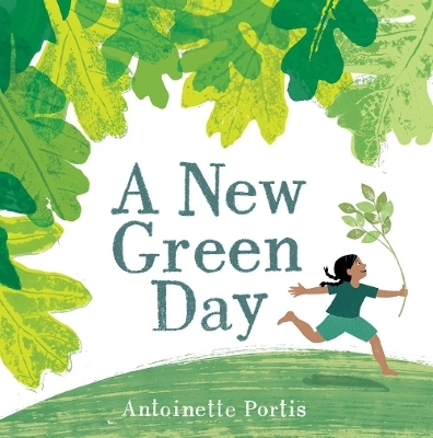 A New Green Day - Antoinette Portis