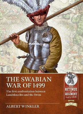 The Swabian War of 1499 - Albert Winkler