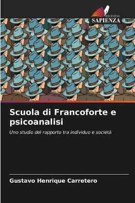 Scuola di Francoforte e psicoanalisi - Gustavo Henrique Carretero