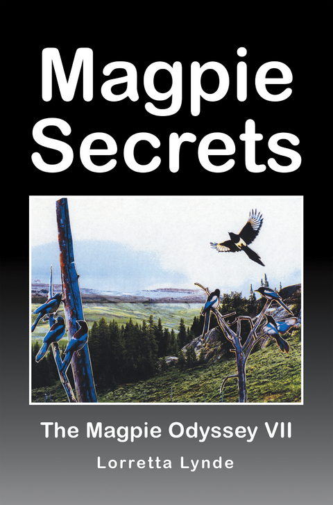 Magpie Secrets - Lorretta Lynde