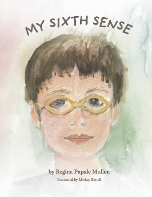 My Sixth Sense - Regina Papale Mullen