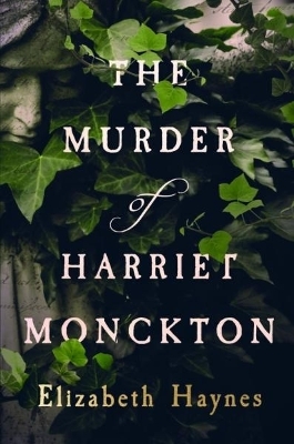 The Murder of Harriet Monckton