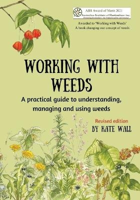 Working With Weeds - Kate Wall