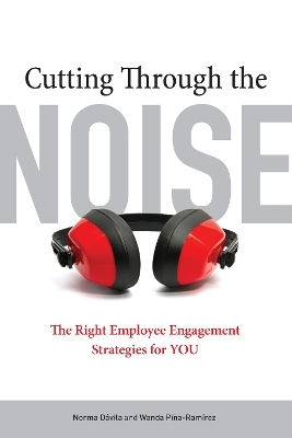Cutting Through the Noise - Norma Davila, Wanda Pina-Ramirez