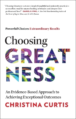 Choosing Greatness - Christina Curtis