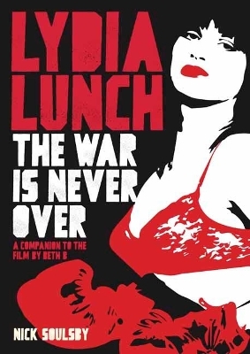 Lydia Lunch - Nick Soulsby