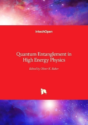 Quantum Entanglement in High Energy Physics - 