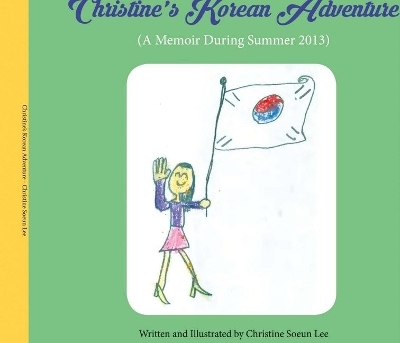 Christine's Korean Adventure - Christine Lee