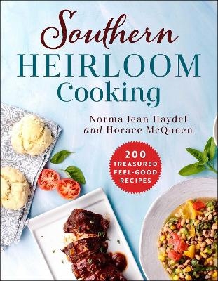 Southern Heirloom Cooking - Norma Jean McQueen Haydel, Horace McQueen