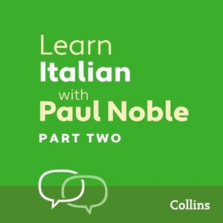 Learn Italian with Paul Noble, Part 2