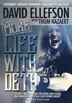 More Life With Deth - David Ellefson, Thom Hazaert