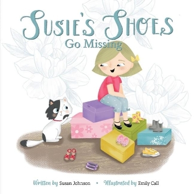 Susie's Shoes Go Missing - Susan Johnson