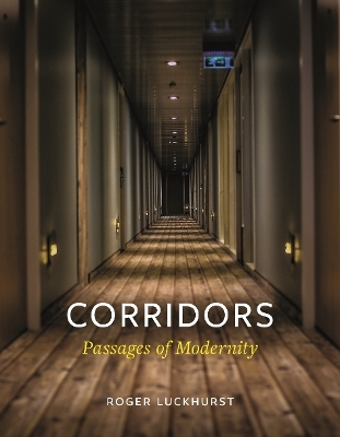 Corridors - Roger Luckhurst