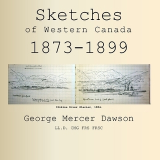Sketches of Western Canada 1873-1899