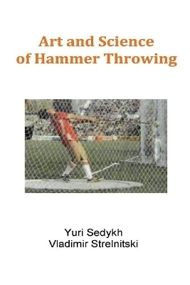 Art and Science of Hammer Throwing - Yuri Sedykh, Vladimir Strelnitski