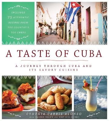 A Taste of Cuba - Cynthia Carris Alonso