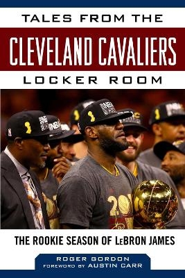 Tales from the Cleveland Cavaliers Locker Room - Roger Gordon