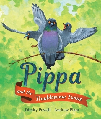 Pippa And Troublesome Twins - Dimity Powell