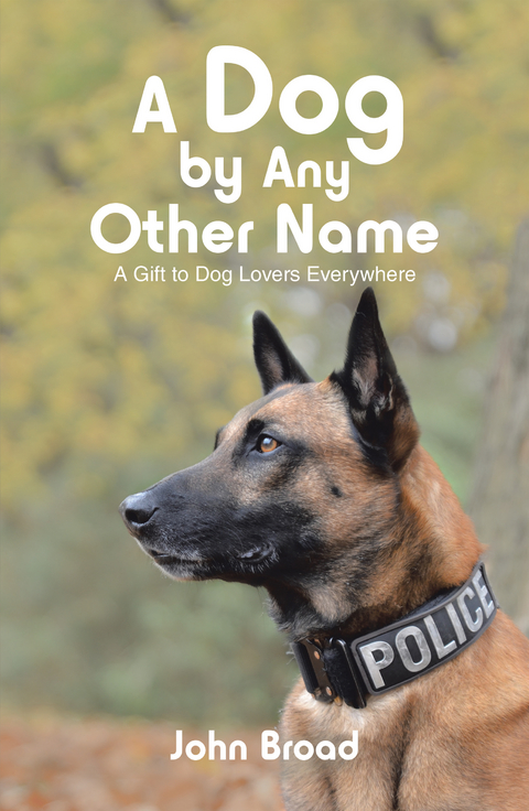 A Dog by Any Other Name - John Broad