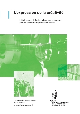 L'expression de la cr&eacute;ativit&eacute; -  Wipo