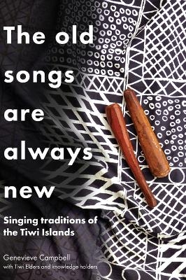 The Old Songs are Always New - Genevieve Campbell