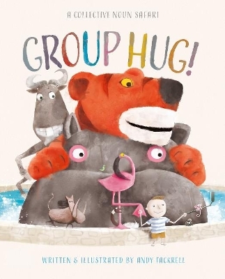 Group Hug! - Andy Fackrell