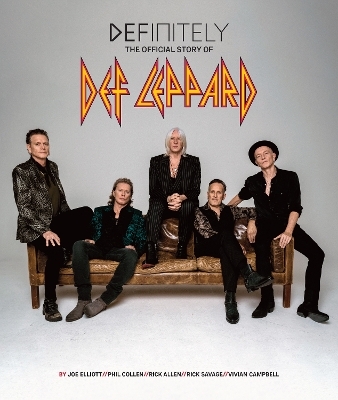 Definitely: The Official Story of Def Leppard -  Leppard Def