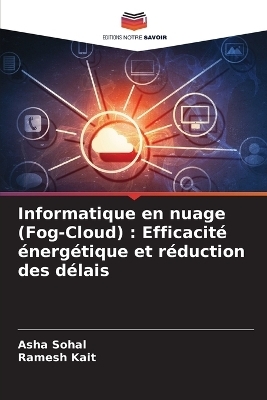 Informatique en nuage (Fog-Cloud) - Asha Sohal, Ramesh Kait