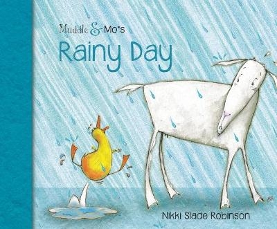 Muddle & Mo's Rainy Day - Nikki Slade Robinson