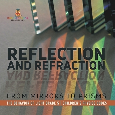 Reflection and Refraction -  Baby Professor