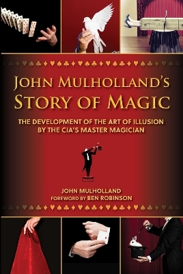 John Mulholland's Story of Magic - John Mulholland