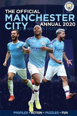 The Official Manchester City FC Annual 2020 -  Grange Communications Ltd