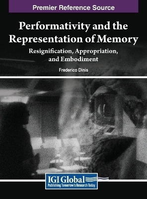Performativity and the Representation of Memory - 