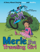 Merle the Traveling Girl - Regina F. Pumphrey