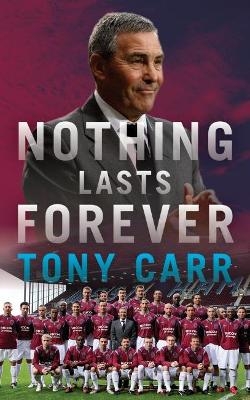 Nothing Lasts Forever - Tony Carr