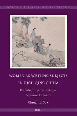Women as Writing Subjects in High Qing China