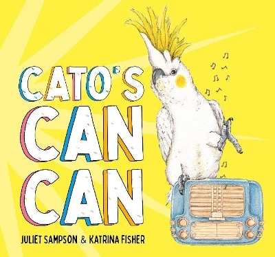 Cato's Can Can - Juliet Sampson