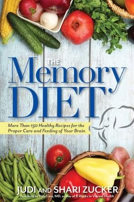 The Memory Diet - Judi Zucker, Shari Zucker