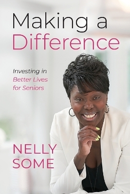 Making a Difference - Nelly Some